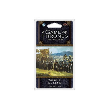 A Game of Thrones: The Card Game Second Edition - There Is My Claim Chapter Pack