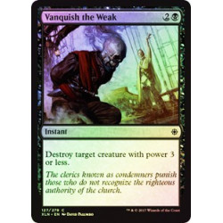 Vanquish the Weak - Foil