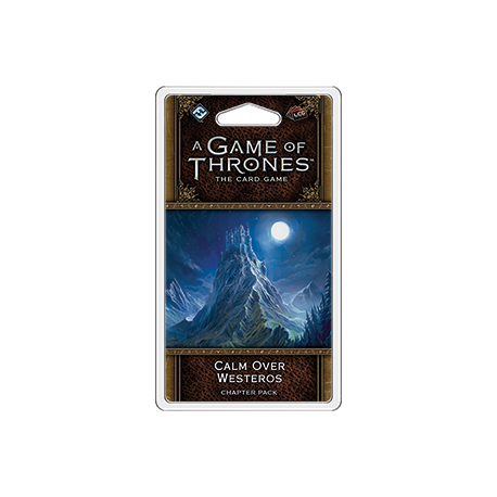 GAME OF THRONES THE CARD GAME LCG CALM OVER WESTEROS CHAPTER PACK 
